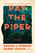 Pay the Piper by Daniel Kraus