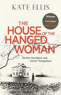 The House of the Hanged Woman (Inspector Albert Lincoln #3) by Kate Ellis