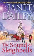 The Sound of Sleighbells (The Christmas Tree Ranch #6) by Janet Dailey