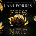 Face the Night by Lani Forbes