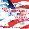 The Insurmountable Edge: Book Three: A Story in Three Books by Scott Brick