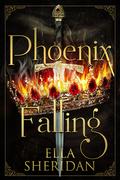 Phoenix Falling (Archai Warriors #2) by Ella Sheridan
