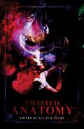 Twisted Anatomy by Andrew Joseph White