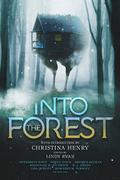 Into the Forest: Tales of the Baba Yaga by Christina Henry