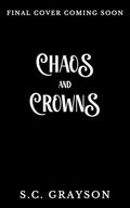 Chaos and Crowns (Defenders of the Light #2) by S.C. Grayson