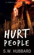 Hurt People (Hurt People Trilogy #1) by S.W. Hubbard
