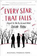 Every Star That Falls (Suicide Notes #2) by Michael Thomas Ford
