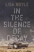 In the Silence of Decay (Pinter P.I. #1) by Lisa Boyle