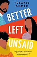 Better Left Unsaid by Tufayel Ahmed