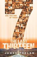 7 (The Last Thirteen #7) by James Phelan