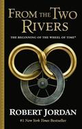 From The Two Rivers: The Eye of the World, Part 1 by Robert Jordan