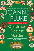 Christmas Dessert Murder (Hannah Swensen #20 & 23 omnibus) by Joanne Fluke