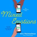 Mixed Emotions: All Mixed Up, Book 3 by Mia Heintzelman