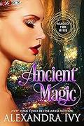 Ancient Magic (Magic for Hire #2) by Alexandra Ivy
