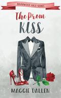 The Prom Kiss (Briarwood High #5) by Maggie Dallen