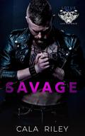 Savage (Lotus MC: San Antonio #1) by Cala Riley