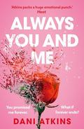 Always You and Me by Dani Atkins
