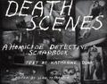 Death Scenes: A Homicide Detective's Scrapbook by Katherine Dunn