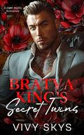 Bratva King's Secret Twins (Ruthless Mafia Kings #5) by Vivy Skys