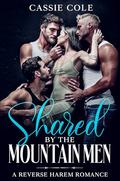 Shared by the Mountain Men by Cassie Cole