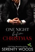 One Night before Christmas by Serenity Woods