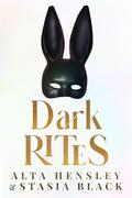 Dark Rites (Breaking Belles #1-6) by Alta Hensley