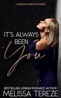It's Always Been You by Melissa Tereze