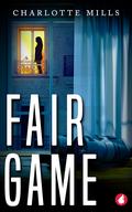 Fair Game (Payback #2) by Charlotte Mills