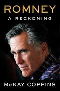 Romney: A Reckoning by McKay Coppins