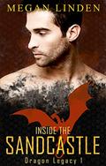 Inside the Sandcastle (Dragon Legacy Trilogy #1) by Megan Linden