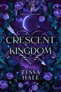 Crescent Kingdom (The Wolves of Crescent Creek #1) by Tessa Hale