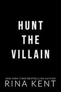 Hunt the Villain (Villain #2) by Rina Kent