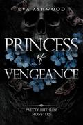 Princess of Vengeance (Pretty Ruthless Monsters #4) by Eva Ashwood