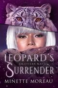 Leopard's Surrender (Shifters' Mates #2) by Minette Moreau