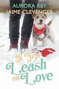 A New Leash on Love by Aurora Rey