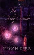 The Body Catcher by Megan Derr
