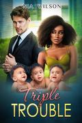 Triple Trouble by Nia Wilson