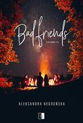 Bad Friends (Friends #1) by Aleksandra Negrońska