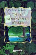 Het woud van de maker by Peter Schaap