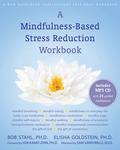 A Mindfulness-Based Stress Reduction Workbook by Jon Kabat-Zinn