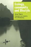Ecology, Community and Lifestyle by Arne Næss