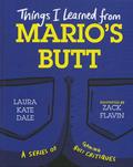Things I Learned from Mario's Butt by Justin McElroy