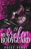My Broken Bodyguard by Posey Parks