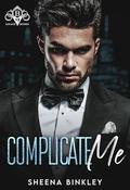 Complicate Me by Sheena Binkley
