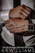 Michael by A.R. Williams