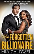 Her Forgotten Billionaire by Mia Caldwell