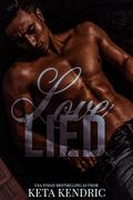 Love Lied (Love #1) by Keta Kendric