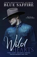 Wild Hearts: Trevor Monroe Part One (Lost Hearts #3) by Blue Saffire