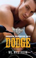 Dodge (Dragon Runners #6) by M.L. Nystrom