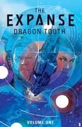 The Expanse: Dragon Tooth Vol. 1 (The Expanse: Dragon Tooth #1-4) by Andy Diggle